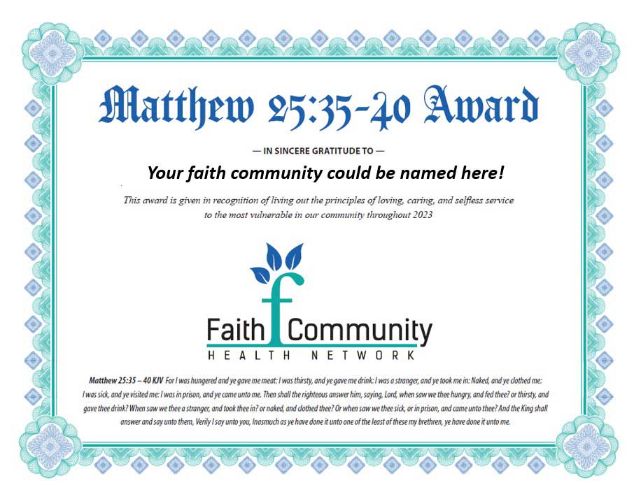 Matthew 25.35-40 Award presented by Faith Community Health Network